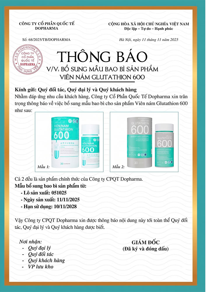 Thông báo bổ sung mẫu bao bì viên nám Glutathion 600 chính hãng từ Công ty Cổ phần Quốc tế Dopharma