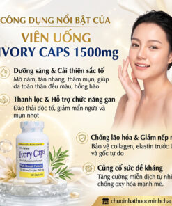 4 công dụng nổi bật của viên uống Ivory Caps 1500mg: dưỡng sáng da, thanh lọc gan, chống lão hóa và tăng sức đề kháng