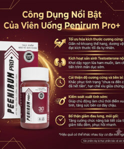 Công dụng nổi bật viên uống Penirum Pro+ 30 viên