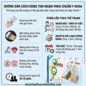 Bảng hướng dẫn chi tiết cách ngậm tem Vinix đúng cách, liều lượng chuẩn cho người mới và cảnh báo an toàn tránh tác dụng phụ