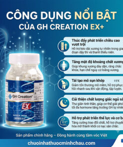 5 công dụng nổi bật của GH Creation EX+: thúc đẩy tăng chiều cao, tăng mật độ xương, tái tạo sụn khớp và ngủ sâu giấc